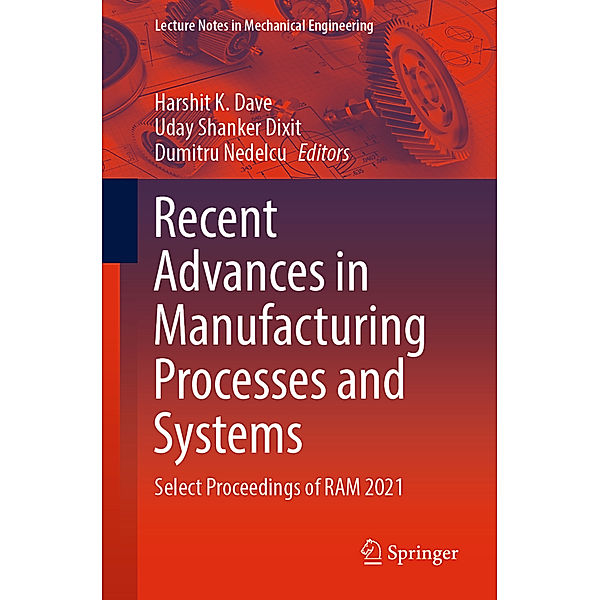 Recent Advances in Manufacturing Processes and Systems