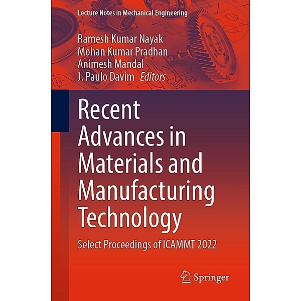 Recent Advances in Materials and Manufacturing Technology / Lecture Notes in Mechanical Engineering