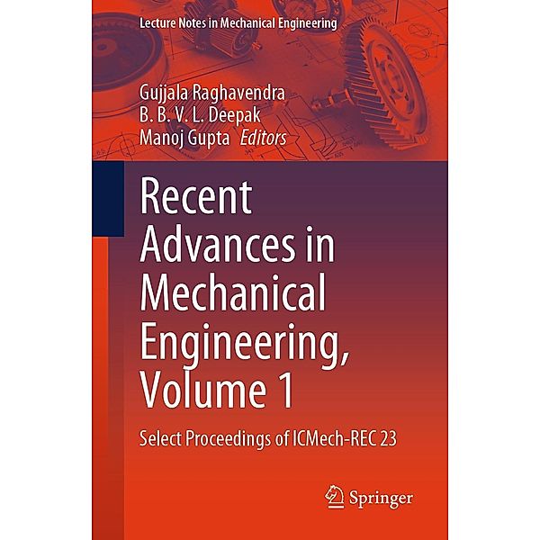 Recent Advances in Mechanical Engineering, Volume 1 / Lecture Notes in Mechanical Engineering