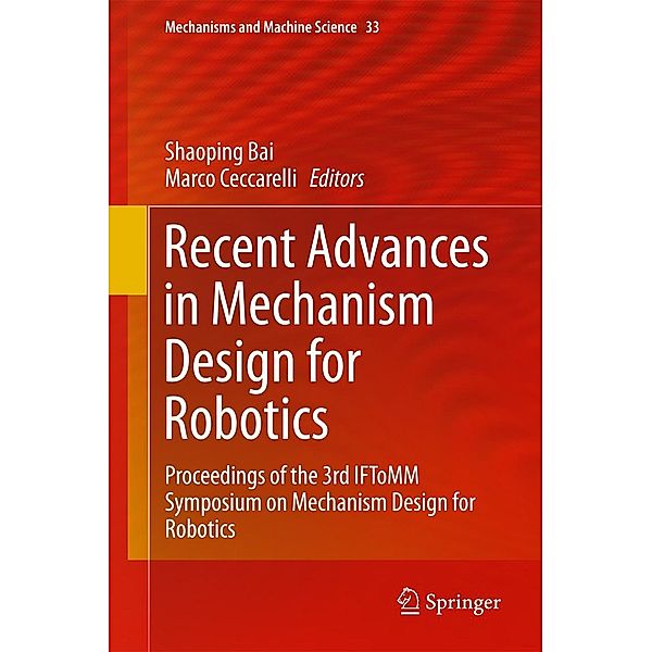Recent Advances in Mechanism Design for Robotics / Mechanisms and Machine Science Bd.33