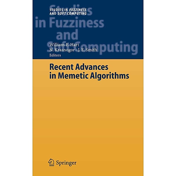 Recent Advances in Memetic Algorithms / Studies in Fuzziness and Soft Computing Bd.166