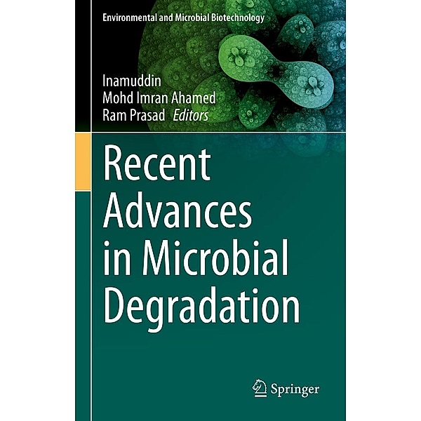 Recent Advances in Microbial Degradation / Environmental and Microbial Biotechnology