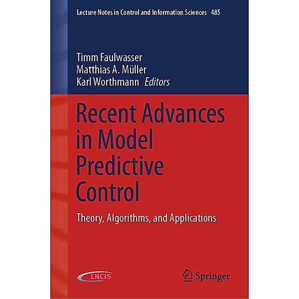 Recent Advances in Model Predictive Control / Lecture Notes in Control and Information Sciences Bd.485