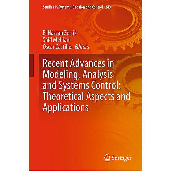 Recent Advances in Modeling, Analysis and Systems Control: Theoretical Aspects and Applications