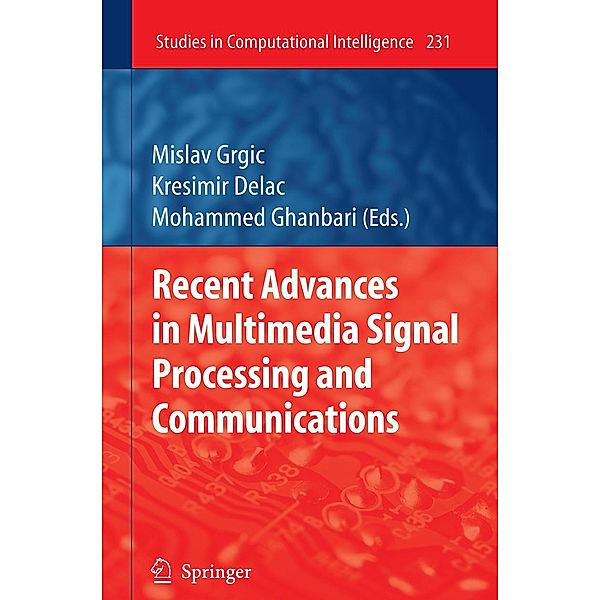 Recent Advances in Multimedia Signal Processing and Communications / Studies in Computational Intelligence Bd.231