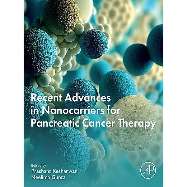 Recent Advances in Nanocarriers for Pancreatic Cancer Therapy