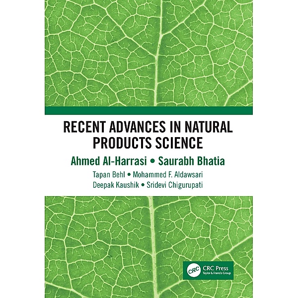 Recent Advances in Natural Products Science, Ahmed Al-Harrasi, Saurabh Bhatia, Tapan Behl, Mohammed F. Aldawsari, Deepak Kaushik, Sridevi Chigurupati