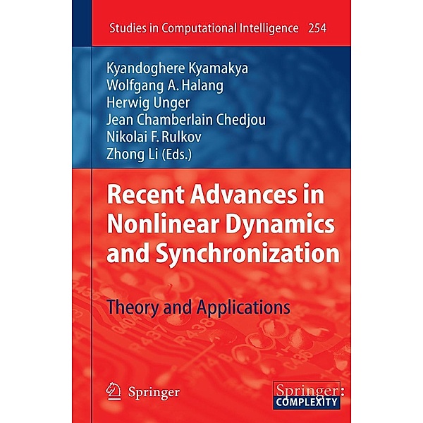 Recent Advances in Nonlinear Dynamics and Synchronization / Studies in Computational Intelligence Bd.254