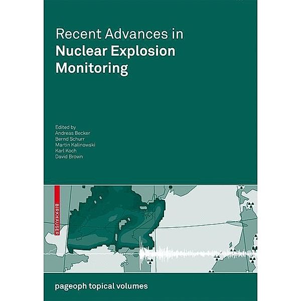 Recent Advances in Nuclear Explosion Monitoring