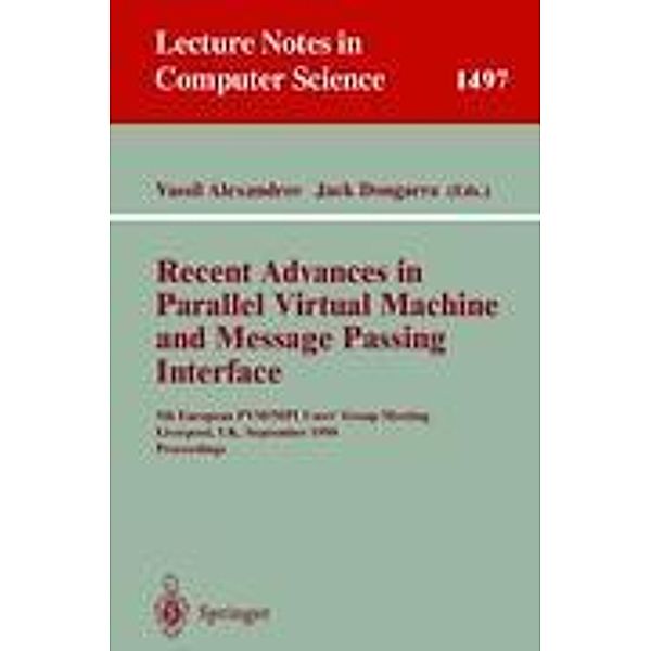 Recent Advances in Parallel Virtual Machine and Message Passing Interface