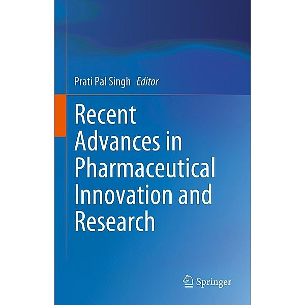 Recent Advances in Pharmaceutical Innovation and Research