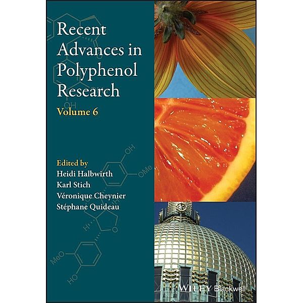 Recent Advances in Polyphenol Research, Volume 6