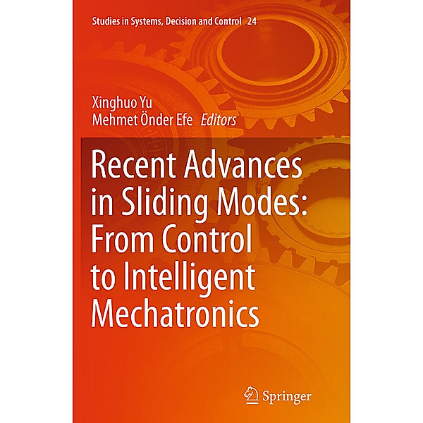 Recent Advances in Sliding Modes: From Control to Intelligent Mechatronics