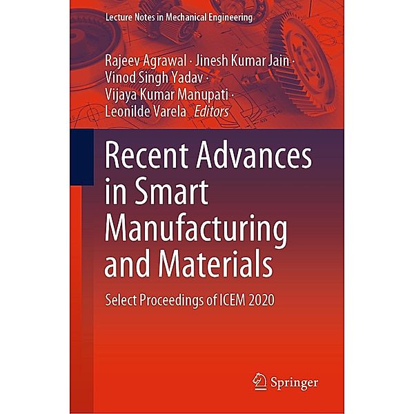 Recent Advances in Smart Manufacturing and Materials / Lecture Notes in Mechanical Engineering