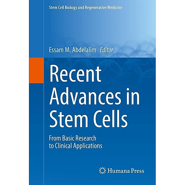 Recent Advances in Stem Cells / Stem Cell Biology and Regenerative Medicine