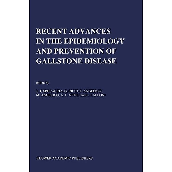 Recent Advances in the Epidemiology and Prevention of Gallstone Disease / Developments in Gastroenterology Bd.12