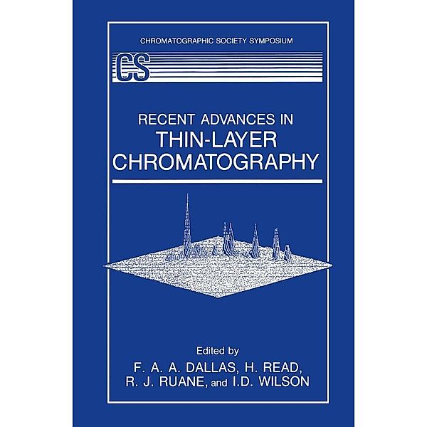 Recent Advances in Thin-Layer Chromatography, F. A. A. Dallas, I. D. Wilson, R. J. Ruane, H. Read