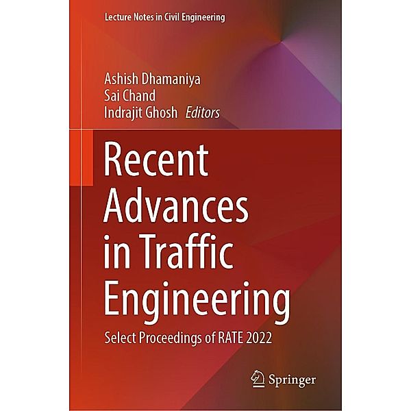 Recent Advances in Traffic Engineering / Lecture Notes in Civil Engineering Bd.377