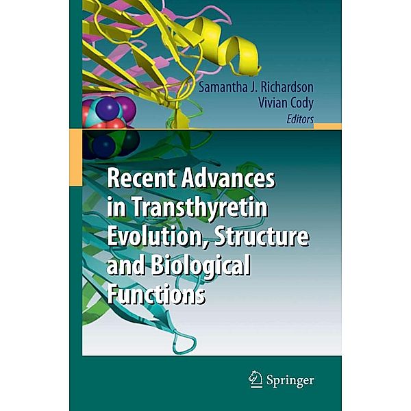 Recent Advances in Transthyretin Evolution, Structure and Biological Functions, Vivian Cody