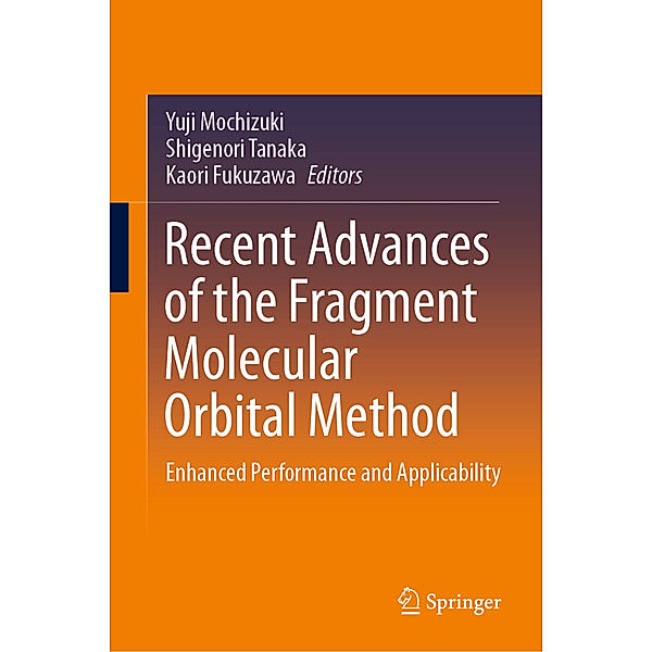 Recent Advances of the Fragment Molecular Orbital Method