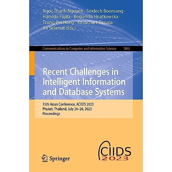 Recent Challenges in Intelligent Information and Database Systems / Communications in Computer and Information Science Bd.1863