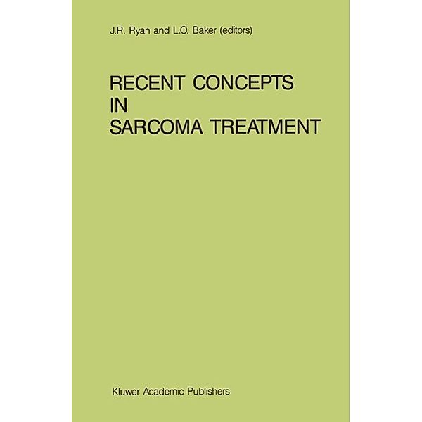 Recent Concepts in Sarcoma Treatment / Developments in Oncology Bd.55