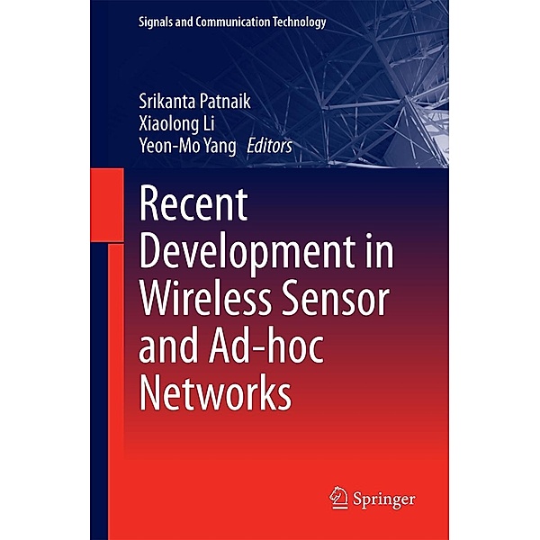 Recent Development in Wireless Sensor and Ad-hoc Networks / Signals and Communication Technology