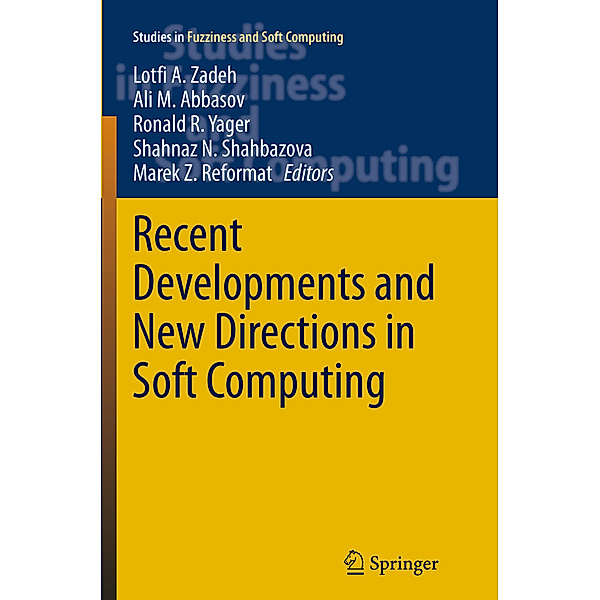 Recent Developments and New Directions in Soft Computing