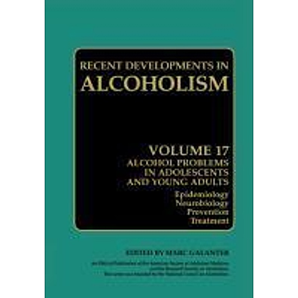 Recent Developments in Alcoholism: Vol.17 Alcohol Problems in Adolescents and Young Adults