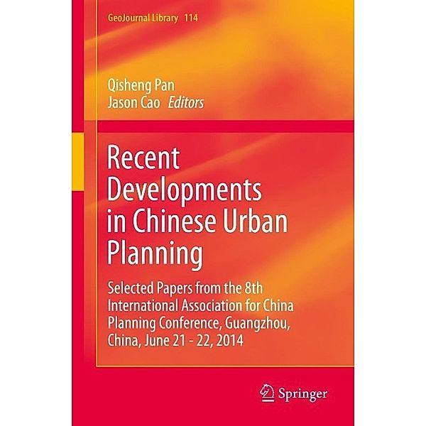 Recent Developments in Chinese Urban Planning / GeoJournal Library Bd.114