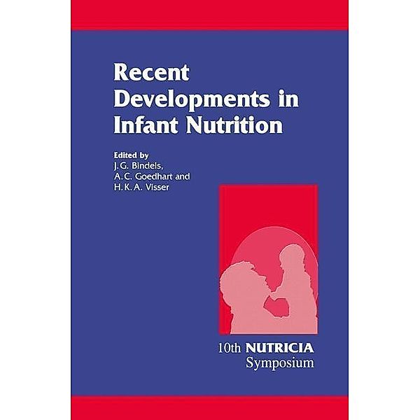 Recent Developments in Infant Nutrition / Nutricia Symposia Bd.9