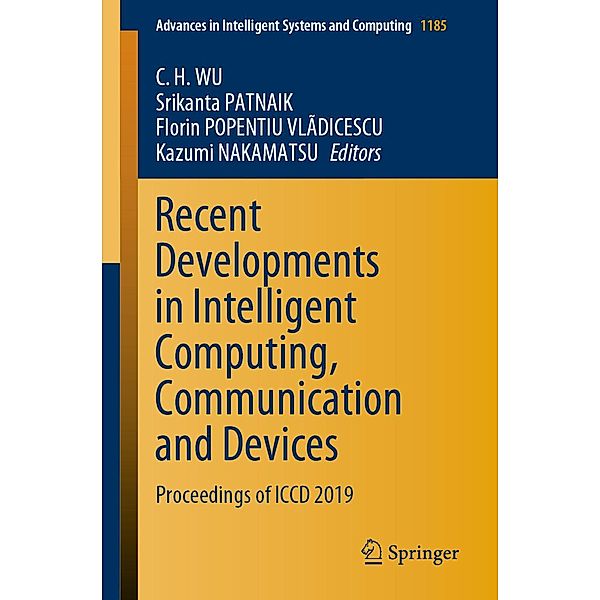Recent Developments in Intelligent Computing, Communication and Devices / Advances in Intelligent Systems and Computing Bd.1185