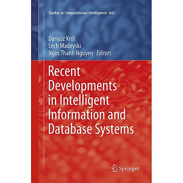 Recent Developments in Intelligent Information and Database Systems