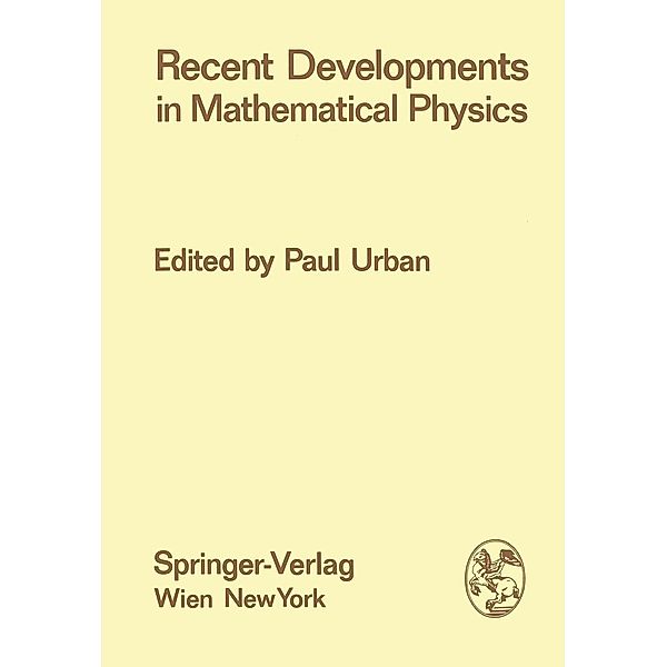 Recent Developments in Mathematical Physics / Few-Body Systems Bd.11/1973
