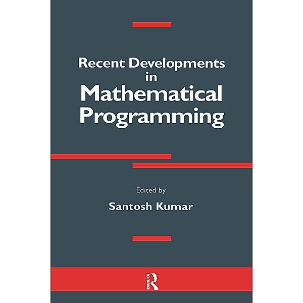 Recent Developments in Mathematical Programming, Santosh Kumar