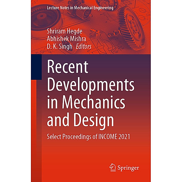 Recent Developments in Mechanics and Design