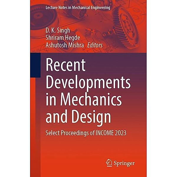 Recent Developments in Mechanics and Design