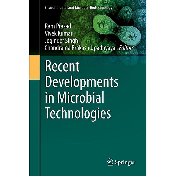 Recent Developments in Microbial Technologies / Environmental and Microbial Biotechnology