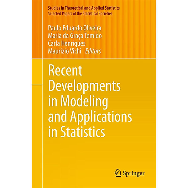 Recent Developments in Modeling and Applications in Statistics