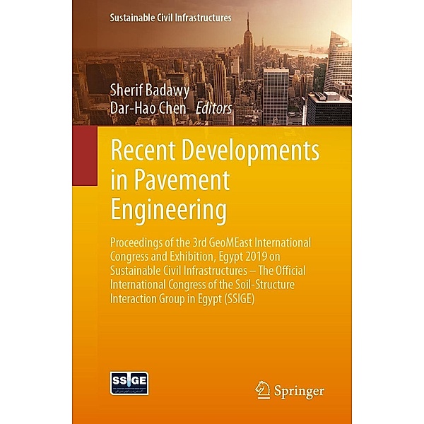 Recent Developments in Pavement Engineering / Sustainable Civil Infrastructures