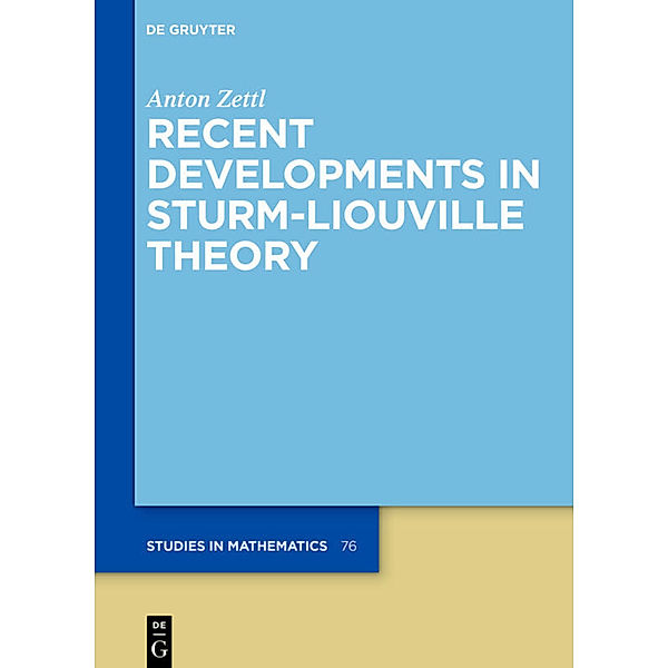 Recent Developments in Sturm-Liouville Theory, Anton Zettl