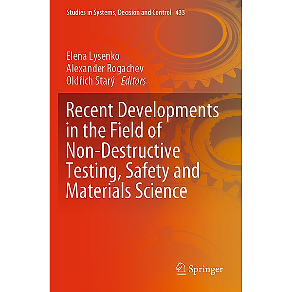 Recent Developments in the Field of Non-Destructive Testing, Safety and Materials Science