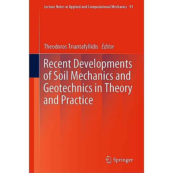 Recent Developments of Soil Mechanics and Geotechnics in Theory and Practice