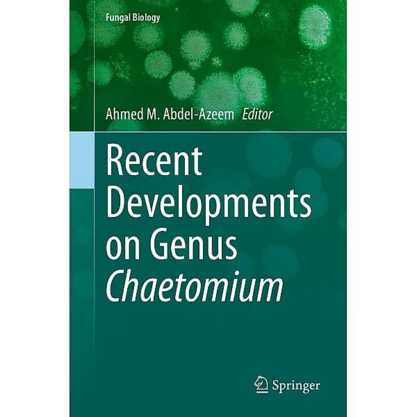 Recent Developments on Genus Chaetomium / Fungal Biology