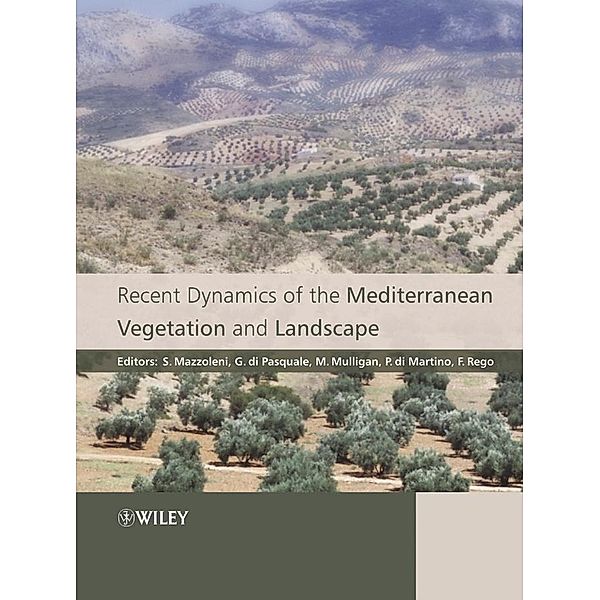 Recent Dynamics of the Mediterranean Vegetation and Landscape