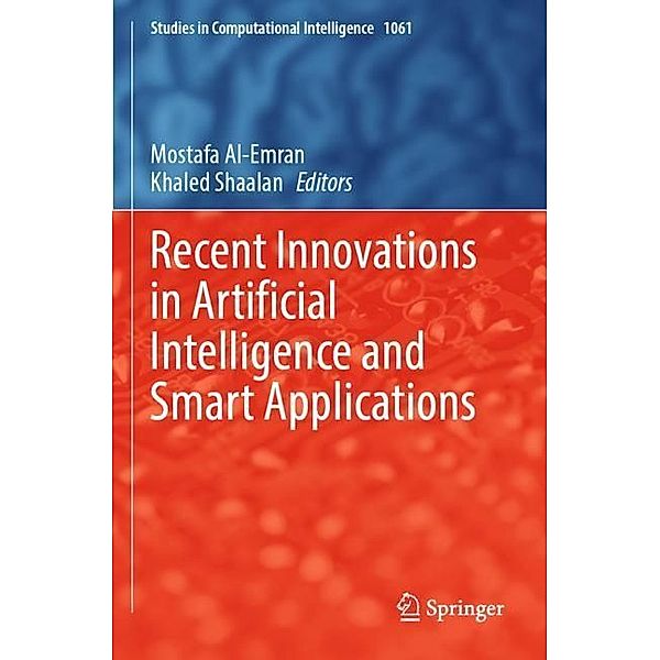 Recent Innovations in Artificial Intelligence and Smart Applications