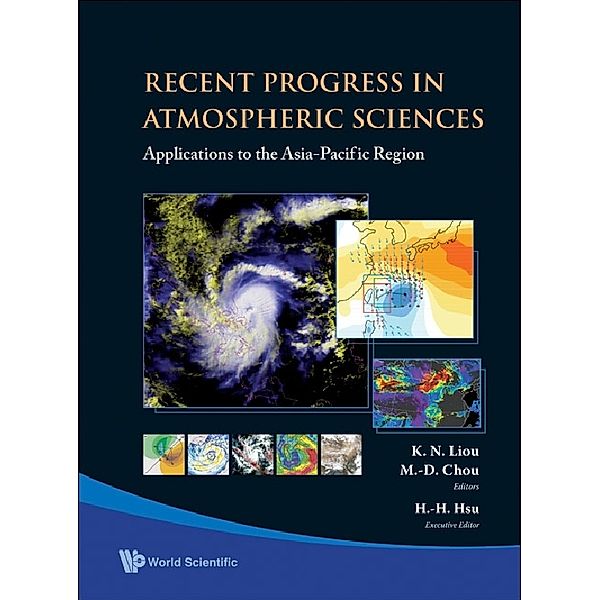 Recent Progress In Atmospheric Sciences: Applications To The Asia-pacific Region