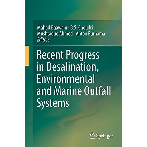 Recent Progress in Desalination, Environmental and Marine Outfall Systems