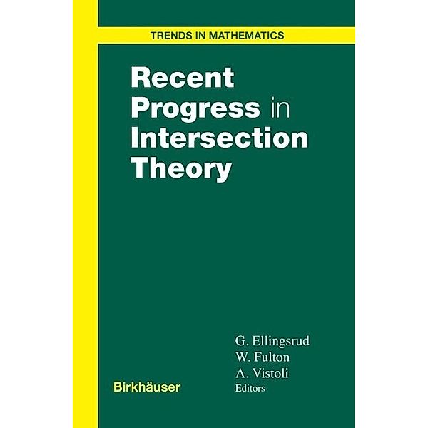 Recent Progress in Intersection Theory / Trends in Mathematics