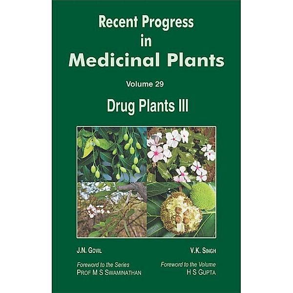 Recent Progress In Medicinal Plants (Drug Plants Part- III), J. N. Govil, V. K. Singh